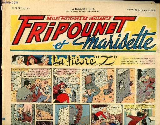 Fripounet et Marisette - anne 1950 - n 12 - 19 mars 1950 - Sylvain et Sylvette - La fivre Z - Les indgonflables de Chantovent par Rose Dardennes - Le rossignol et le coucou par Marcel Fromenteau - Prisonnier des eaux par Jean Bernard - ...