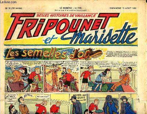 Fripounet et Marisette - anne 1950 - n 33 - 13 aot 1950 - Sylvain et Sylvette - Les semelles d'or - Notre dame est partout chez elle - Notre dame de vellangany - ...