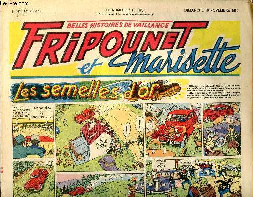 Fripounet et Marisette - anne 1950 - n 47 - 19 novembre 1950 - Sylvain et Sylvette - Les semelles d'or - Les indgonflables de Chantovent par Rose Dardennes - Louns Mokrane par Hita - Le bonnet servira-t-il ? - ...