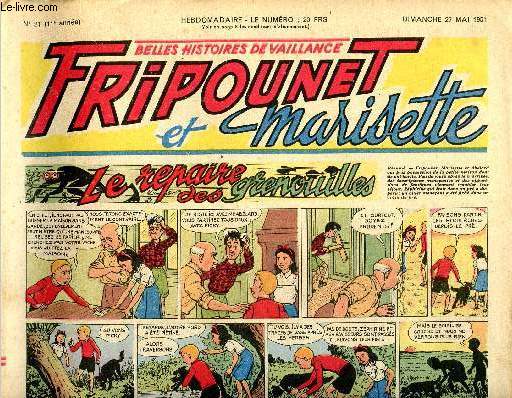 Fripounet et Marisette - anne 1951 - n 21 - 27 mai 1951 - Sylvain et Sylvette - Les indgonflables de Chantovent par Rose Dardennes - Le repaire des grenouilles - L'angoissant Rveil par Jean Bernard - Le petit garon qui avait tant grandi par HM - ...