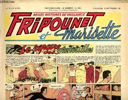 Fripounet et Marisette - anne 1951 - n 37 - 16 septembre 1951 - Sylvain et Sylvette - Les indgonflables de Chantovent par Rose Dardennes - Marceline par Jeanne Sabard - La revanche du facteur par Lily Joie - Le diable en sac par JB - ...