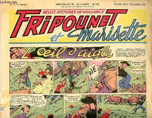 Fripounet et Marisette - anne 1951 - n 49 - 9 dcembre 1951 - Sylvain et Sylvette - Les indgonflables de Chantovent par Rose Dardennes - L'oeil d'aigle - L'le au trsor - Allons  Bethlem - Le fantme de la caverne par Max-Andr Rayjean - ...