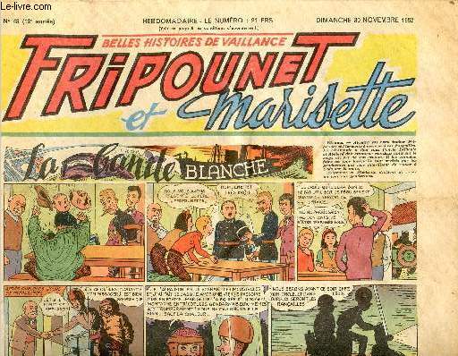 Fripounet et Marisette - anne 1952 - n 48 - 30 novembre 1952 - La bande blanche - Les indgonflables de Chantovent par Rose Dardennes - Sylvain, Sylvette et leurs aventures - Juste  temps ! par Maria Labor - le tableau impossible par Jean Lefort - ...