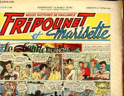 Fripounet et Marisette - anne 1953 - n 8 - 22 fvrier 1953 - La bande blanche - Les indgonflables de Chantovent par Rose Dardennes - Sylvain, Sylvette et leurs aventures - L'tourderie tragique de Riquet et Titou par Mortencry - ...