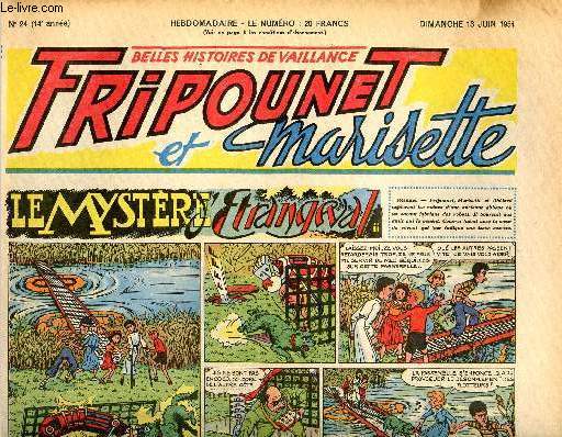 Fripounet et Marisette - anne 1954 - n 24 - 13 juin 1954 - Le mystre d'Etrangeval - Sylvain, Sylvette et leurs aventures - Les indgonflables de Chantovent par Rose Dardennes - Voici la St Jean par Jousseaume - ...