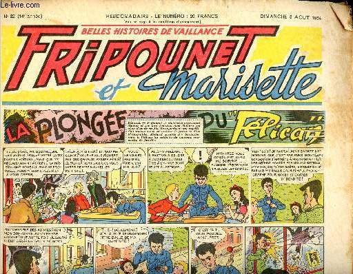 Fripounet et Marisette - anne 1954 - n 32 - 8 aot 1954 - La plonge du Plican - Sylvain, Sylvette et leurs aventures - Les indgonflables de Chantovent par Rose Dardennes - pauvre caillou ! par MR - Le mystrieux moulin par Stann - ...