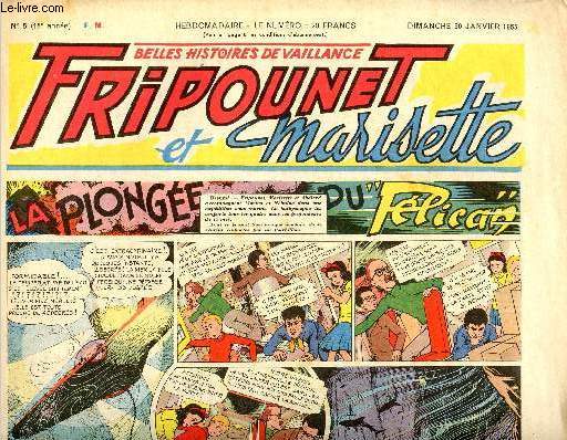 Fripounet et Marisette - anne 1955 - n 5 - 30 janvier 1955 - La plonge du Plican - Sylvain, Sylvette et leurs aventures - Les indgonflables de Chantovent par Roses Dardennes - La belle journe de Franoise par Diabolo - Les carottes de Sraphin Doure