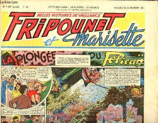 Fripounet et Marisette - anne 1955 - n 7 - 13 fvrier 1955 - La plonge du Plican - Sylvain, Sylvette et leurs aventures - Les indgonflables de Chantovent par Roses Dardennes - Le plus beau jardin du village par Ren Duverne - ...