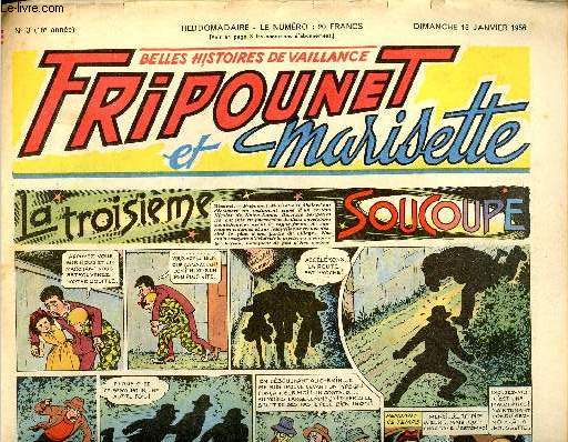 Fripounet et Marisette - anne 1956 - n 3 - 15 janvier 1956 - La troisime soucoupe - Sylvain, Sylvette et leurs aventures - Les indgonflables de Chantovent par Roses Dardennes - histoire du troll et des 3 chvres billy par Jabotte - Toute seule ? par J