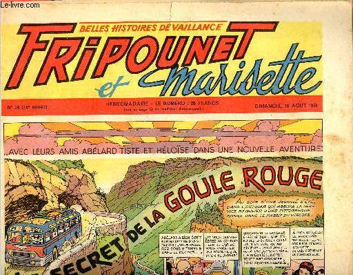 Fripounet et Marisette - anne 1956 - n 34 - 19 aot 1956 - Le secret de la goule rouge - Sylvain, Sylvette et leurs aventures - Les indgonflables de Chantovent par Roses Dardennes - Sur la piste des toiles - Sous le marronnier - Un d  coudre de 36 t