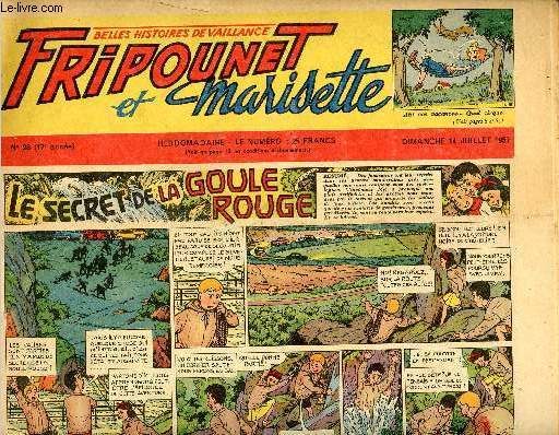 Fripounet et Marisette - anne 1957 - n 28 - 14 juillet 1957 - Le secret de la goule rouge - Les indgonflables de Chantovent par Rose Dardennes - Sylvain, Sylvette et leurs aventures - La fuse du Dr Brant par John Blaine - Un message dans une bouteille