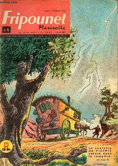 Fripounet et Marisette - anne 1962 - n 6 - 8 fvrier 1962 - Le tapis flottant par Herbon - Sylvain, Sylvette et leurs aventures - Ces caches dorment sur un matelas - Diego et la baleine par Lasfargeas et Alain - La roulette de Vincente par Av - ...