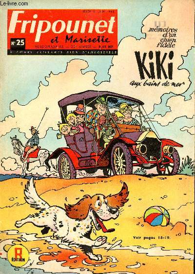 Fripounet et Marisette - anne 1962 - n 25 - 21 juin 1962 - Alerte au Paradis par R. Bonnet - Sylvain, Sylvette et leurs aventures - l DB Panhard - Fred prend su galon par Manesse - Kiki aux bains de mer par Jean Lefort - ...