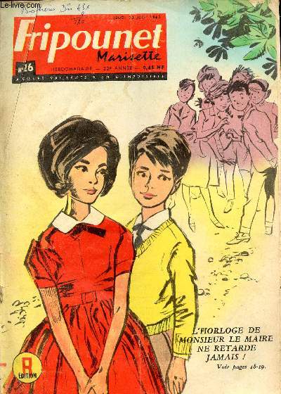 Fripounet et Marisette - anne 1962 - n 26 - 28 juin 1962 - Alerte au Paradis par R. Bonnet - Sylvain, Sylvette et leurs aventures - Mmoires de Luronne Agnelle par Rose Dardennes - Fleurs sauvages - Don Bosco par Braidy - L'horloge de Monsieur le maire