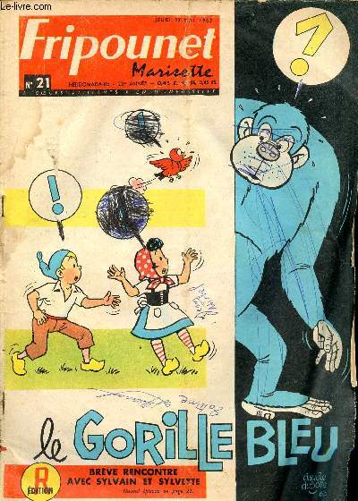 Fripounet et Marisette - anne 1963 - n 21 - 23 mai 1963 - Le rachat du Sirimiri par R. Bonnet - Sylvain, Sylvette et leurs aventures - Onsime n'aime pas le poisson par Claude Dubois - Une maman qui ne pouvait pas donner par Jean-Marie Pelaprat - ...