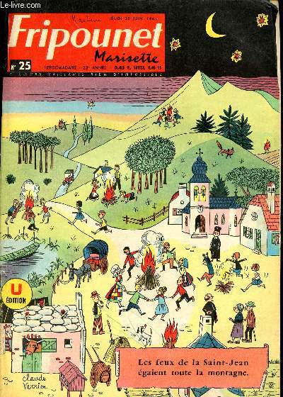 Fripounet et Marisette - anne 1963 - n 25 - 20 juin 1963 - Le rachat du Sirimiri par R. Bonnet - Sylvain, Sylvette et leurs aventures - Le village aux oiseaux pa Rose Dardennes et Braidy - La kermesse du roi Arthur par Monique Amiel - Flap le crapaud pa