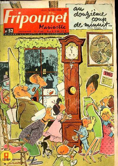 Fripounet et Marisette - anne 1963 - n 52 - 26 dcembre 1963 - La trace du mammouth par R. Bonnet - Ptitlou et le 1er jour de l'an - Turbo porter PC 6A - la ronde des heures - Une bonne journe par Lucienne Lasfargeas - ...