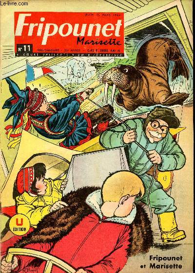 Fripounet et Marisette - anne 1964 - n 11 - 12 mars 1964 - La trace du mammouth par R. Bonnet - Moky, Poupy et Nestor - Isabelle et les comdiens italiens par Claire Godet et lay - La porte des allemands - L'aveugle du pays de Hus par Vallet - ...