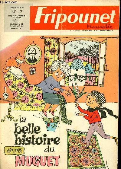 Fripounet et Marisette - anne 1968 - n 17 - 25 avril 1968 - Une championne de 11 ans par Monique Amiel et Garel - la belle histoire du muguet par Robert Gnin - ...