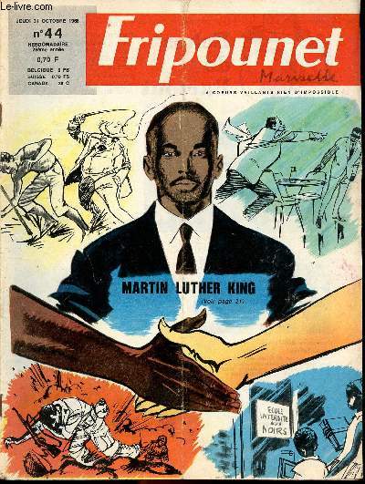Fripounet et Marisette - anne 1968 - n 44 - 31 octobre 1968 - Androcles et le lion - les 2 enfants qui voulaient savoir ce qu'est la bont par marie-Joie - Martin Luther King par Monique Amiel - ...