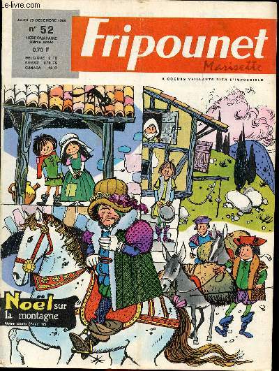 Fripounet et Marisette - anne 1968 - n 52 - 26 dcembre 1968 - Noel sur la montagne par Florence Houlet - Le capitaine Fracasse - Tous les enfants du monde - ...
