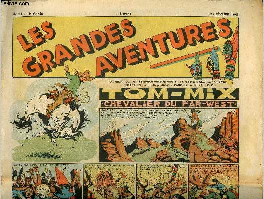 Les grandes aventures - n 23 - 25 fvrier 1941 - Tom-Mix, chevalier du FarWest par Calvo - Coeur de Prince - L'informateur Fantme - Le char sous-marin - La vengeance de Krishna - Buffalo-Bill - Le grand faucon - Les tranges aventures de Robinson Cru