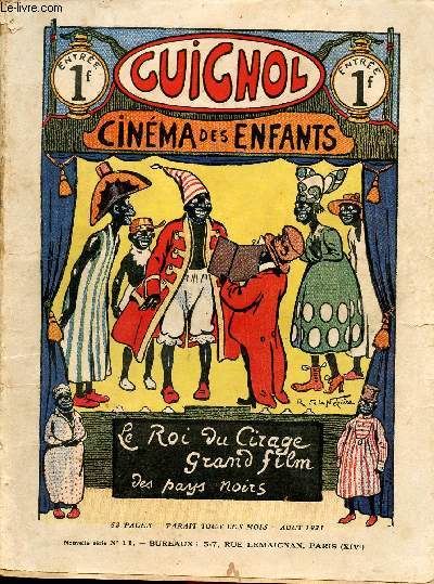 Guignol - nouvelle srie - n 11 - Aot 1921 - TeuTeuf, camping neige et braconnage par Eugne le Mouel - Les insectes de M. Toucouloubre par Magdeleine Ambert - envers et contre tout par Alice Pujo - le roi des cirages par R. De la Nzire - ...