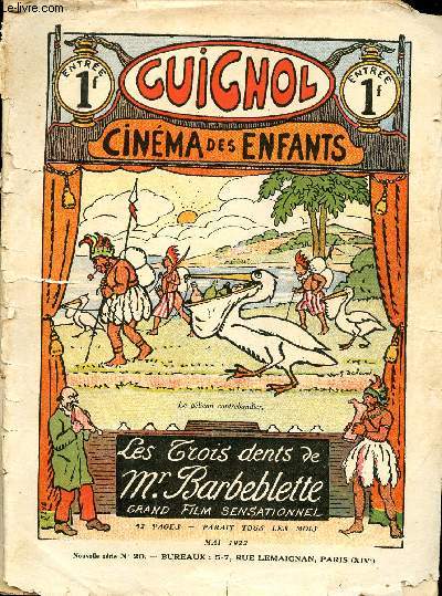 Guignol - nouvelle srie - n 20 - Mai 1922 - Le chien du Pacha par Jacques Angioux - La folle quipe de Bouzineau et de Taupinet par Magdelaine Ambert - ...
