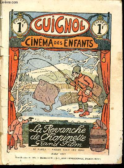 Guignol - nouvelle srie - n 30 - Mars 1923 - La revanche de Chopinette par Georges Delaw - Le coffret par Paul Cervires - Tape Dur par Ren Valbreuse - Popo Menu rgle ses comptes par Maryse - Madame Bodruchon veut absolument mairgir par Vox - ...