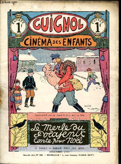 Guignol - nouvelle srie - n 39 - Dcembre 1923 - Le merle du Polajenik par Eugne Le Mouel - Une affaire peu claire par Jacques Angioux - Lulu fait son cinma par Henri Pellier - Dans le dsert et dans la jungle par Henryk Sienkiewicz - Le tremblement d