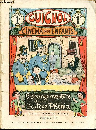 Guignol - nouvelle srie - n 48 - Septembre 1924 - L'trange aventure du docteur Phenix par Radiguet - L'escapade par Norbert Sevestre - La folle promesse par M de Crisenoy - Rannou-le-Fort par Fernand Valmont - Fifi la blague chez les Muros par Paul Cer