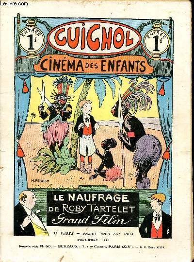 Guignol - nouvelle srie - n 50 - Novembre 1924 - Le naufrage de Roby Tartelet par H. Ferran - Le klaxon sauveur par Cl. Sennival - Appartement  Louer par Hellle - La folle promesse par M de Crisenoy - Le grand Collecteur par Norbert Sevestre - grenoui