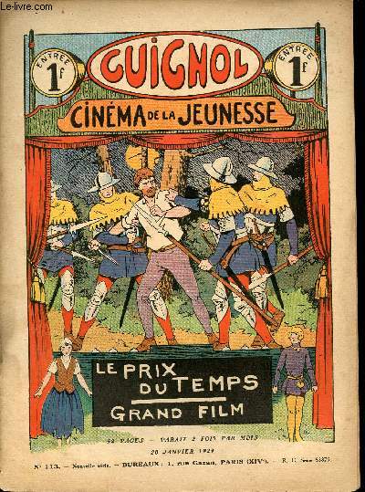 Guignol - nouvelle srie - n 113 - 20 janvier 1929 - Le prix du printemps par Le Rallic - La cloche mystrieuse par Claude Renaudy - Chasseurs de baleines par Norbert Sevestre - Traqueurs d'occasion par Michel Dorlys - Makko par J. Delcou - ...