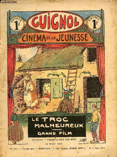 Guignol - nouvelle srie - n 141 - 16 mars 1930 - Le mystrieux navire par Morgan - Toupinet paysagiste par Gringoire - Si j'tais millionnaire par Proka - Un arbre sur la route par Claude Renaudy - Une histoire de violon par A. Mvil - La mouette par L