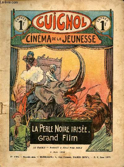 Guignol - nouvelle srie - n 144 - 4 mai 1930 - Brrr par Gringoire - La tapette par Hellle - L'oiseau de malheur par Michel Dorlys - Entre ciel et terre par J. De Fervacques - L'un d'eux partit par De Crisenoy - ...