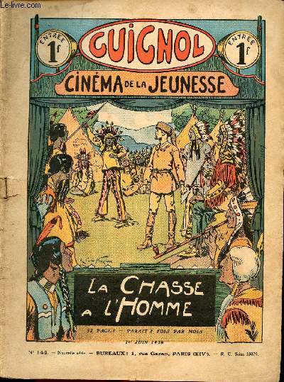 Guignol - nouvelle srie - n 146 - 1er juin 1930 - La chasse  l'homme par De Crisenoy - Le sire de Chodalarm par Fiel - L'omelette par Hellle - L'explorateur malgr lui par De Fervacques - L'auberge du soleil levant par Aufresne - L'acadie venge par L