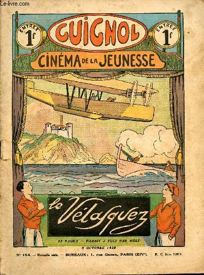 Guignol - nouvelle srie - n 154 - 5 octobre 1930 - Le Velasquez par Guydo - Seul dans l'espace par Michel Dorlys - Le chevalier d'argent par Liverani - Le jeu du roi par Norbert Sevestre - Plus fort que la mort par Jean de Belcayre - Toupinet cuistot pa