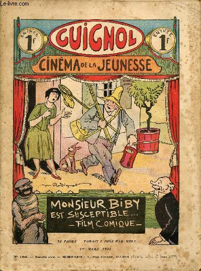 Guignol - nouvelle srie - n 164 - 1er mars 1931 - La combe aux renards par Sylvain Desroches - Au secours par De Fervacques - Le retour par Jean Duclos - Le tirgre royal par Hellle - Une histoire de mousse par Liverani - ...