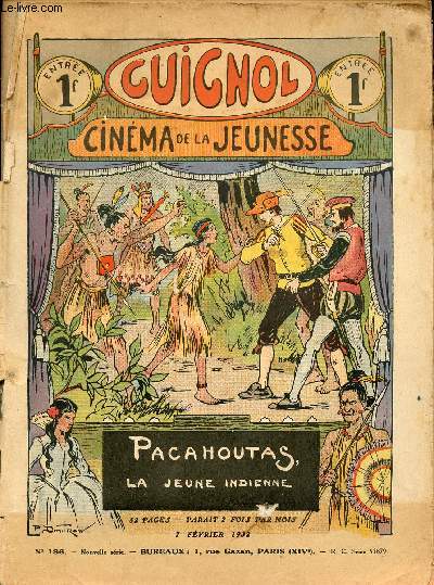 Guignol - nouvelle srie - n 186 - 7 fvrier 1932 - Aux aguets par Lon Lambry - Le fils du trappeur par Fernand Sciarra - Le chatelain de Tournoel par Lon Lambry - Un crime par Pierre d'Amerot - Chants d'habits par Gringoire - L'oncle Csar par Radigue