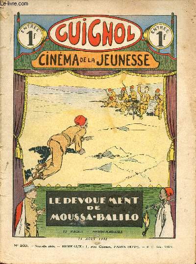 Guignol - nouvelle srie - n 202 - 14 aot 1932 - Les babouches ensorcels par Jean Chantepie - L'obsession de Ninikoff par Eugne Le Mouel - Un drame autour d'une momie par G. Romuald - Le dvouement de moussa Balilo par Delcou - ...
