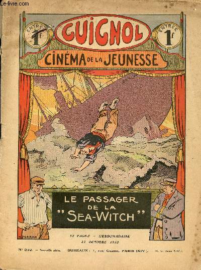 Guignol - nouvelle srie - n 212 - 23 octobre 1932 - L'aviation de tourisme par Marcel JeanJean - En manoeuvres par Guy D'Eyliac - Les cumeurs de Ceylan par Max-Andr Dazergues - Les yeux qui commandent par Gael De Saillans - Une belle partie de pocker