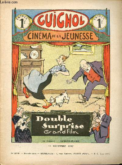 Guignol - nouvelle srie - n 219 - 11 dcembre 1932 - Le poisson rouge par Noel Tani - Mirage d'or par Jacques Murol - C'est ma faute par Michel Dorlys - Au pays d'entre ciel et terre par Lon Lambry - ...