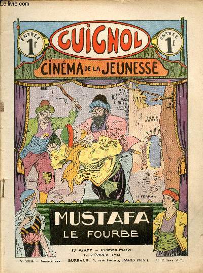 Guignol - nouvelle srie - n 228 - 12 fvrier 1933 - Comment je payai mon djeuner par Noel Tani - Boulo-Scout par Pascal - Sous les flots par H. De Graffigny - Rebrousse-poil par Guy d'Eyliac - Mustafa le fourbe par Jean Duclos - ...
