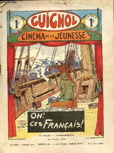 Guignol - nouvelle srie - n 233 - 19 mars 1933 - Oh ! ces franais ! par Claude Renaudy - Les deux premiers prix par Gringoire - Quand mme ! par H. Lauvernire et Le Rallic - Le frre de lait par J. De Fervacques - La course  la vie par Jean Durand -