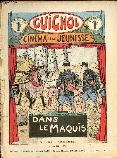 Guignol - nouvelle srie - n 235 - 2 avril 1933 - Dans le maquis par Aufresne et Le Rallic - Quand mme ! par H. Lauvernire et Le Rallic - Les belles expriences par Pouf - Le feu au moulin par Noel Tani et R. de la Nzire - Les ciseaux de M. Regardant