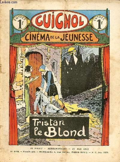 Guignol - nouvelle srie - n 242 - 21 mai 1933 - L'homme gel par Lon Lambry - La dame des neiges par Ren Duverne - L'hte inconnu par Th. Bernardie et Le Rallic - le saphir du Npal par Claude Renaudy et jean - L'alpe blanche par Noel Tani et Le Ralli