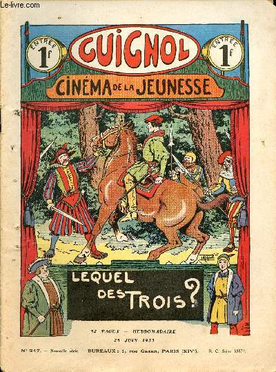 Guignol - nouvelle srie - n 247 - 25 juin 1933 - L'homme aux yeux bleus par Michel D'Ormoy et La Rallic - Madame Apollonie Soufflet, pote par Gringoire - Le dernier des Incas par Claude Renaudy et Dot - Les moteurs d'aviation par Marcel Jeanjean - Dan
