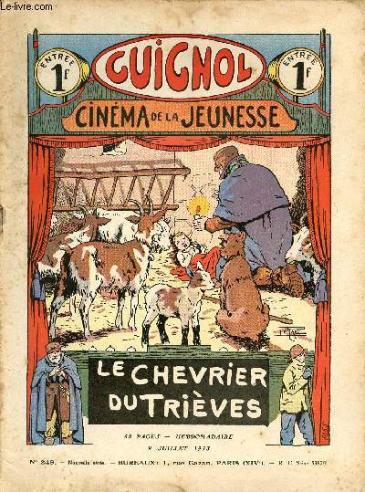 Guignol - nouvelle srie - n 249 - 9 juillet 1933 - Gens et choses du pass : L'aiglon et son gran-pre par H.A. Dourliac et R. de la Nzire - Un heureux coup de Lasso par Jean de Belcayre - Nitchevo par Noel Tani et Jean - Le chevrier du Trives par Gu