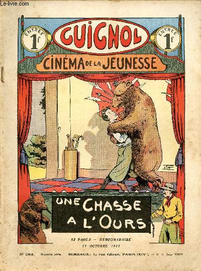 Guignol - nouvelle srie - n 263 - 15 octobre 1933 - Les marionnettes  travers les ges par Ren Louys - Un drame en famille par Gringoire - Le saurons-nous jamais ? par Michel Dorlys et Le Rallic - Une page de musique par G. Verdat et Jean - Une chasse