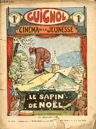 Guignol - nouvelle srie - n 273 - 24 dcembre 1933 - Le bois aux serpents par de Chateaulin et Jean - La caoutchouc par Gringoire - L'ile introuvable par Lucien Marviel et Dot - Histoire de la conqute de l'air par Marcel Jeanjean - La panthre par Noel
